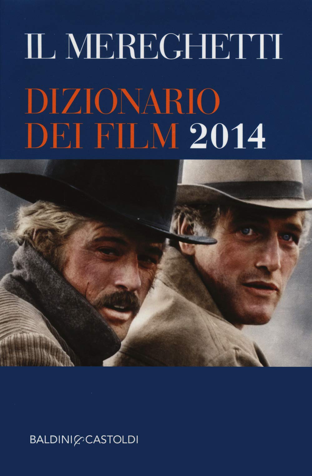 Il Mereghetti. Dizionario dei film 2014 book