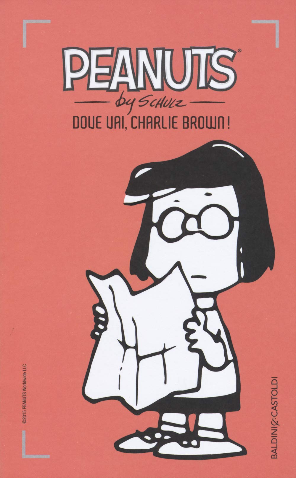Dove vai, Charlie Brown! (I Peanuts) Manga