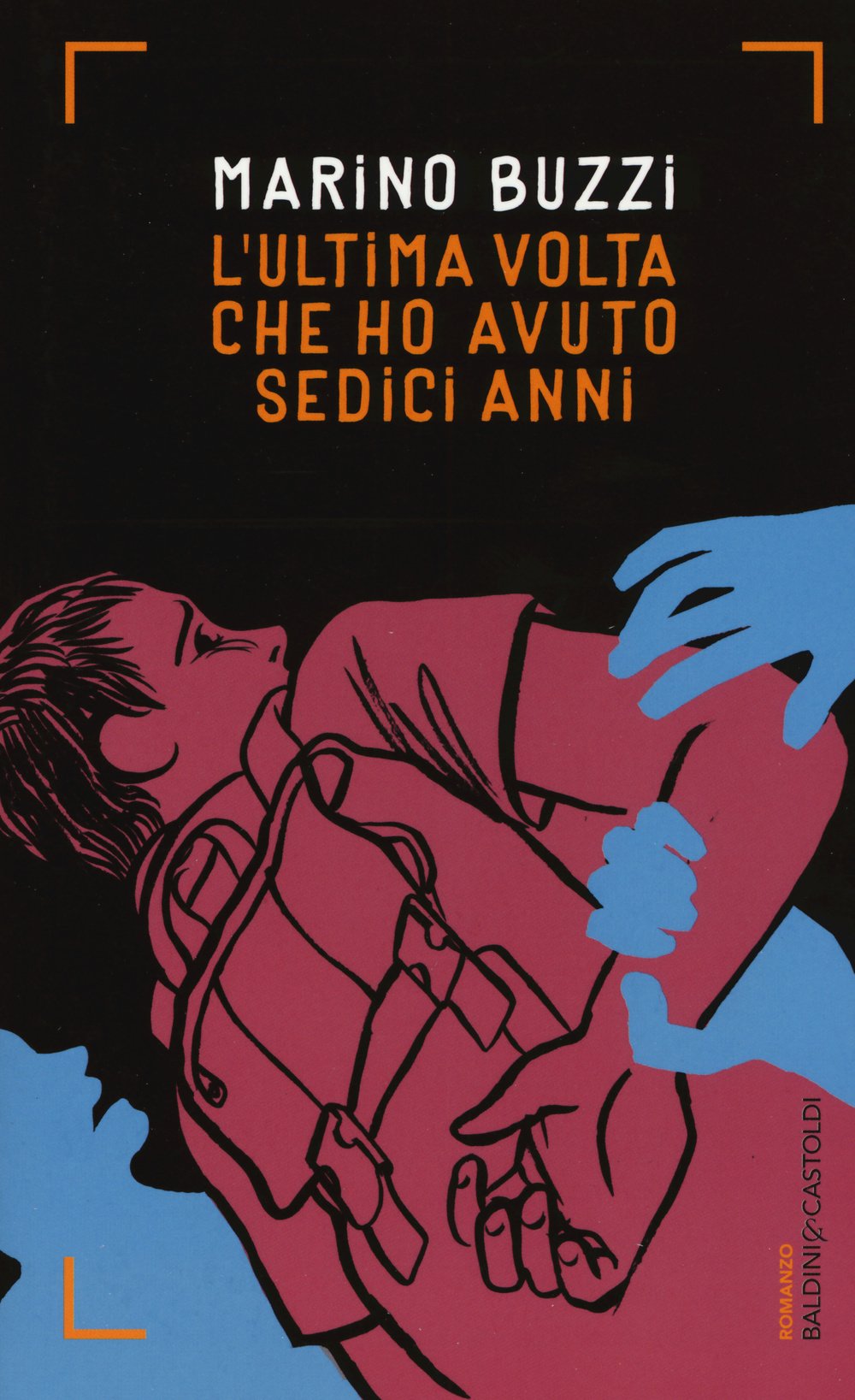 L' ultima volta che ho avuto sedici anni book
