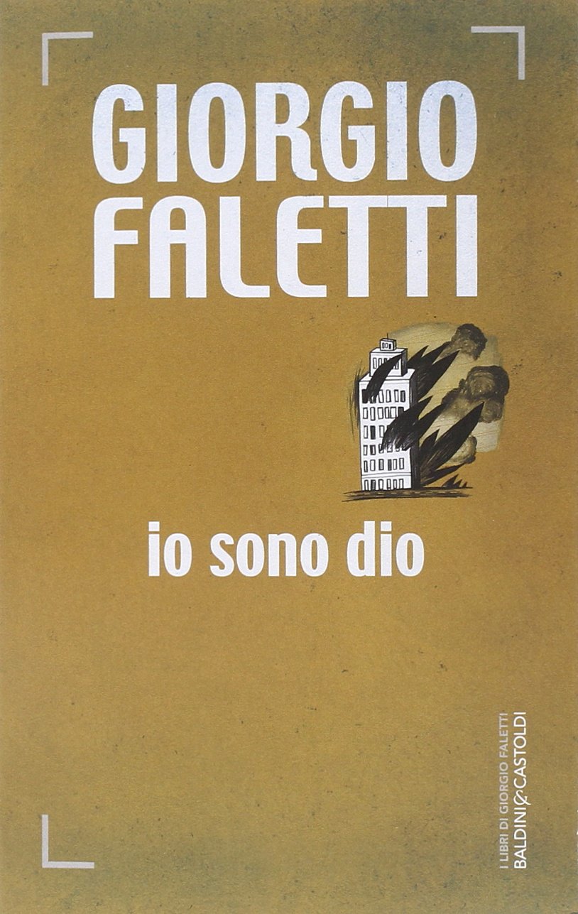 Io sono Dio (Romanzi e racconti) Contemporary literature