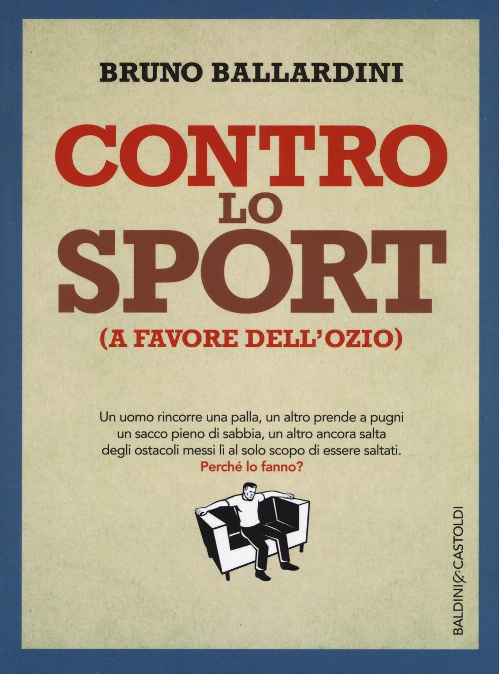 Contro lo sport (a favore dell'ozio) book