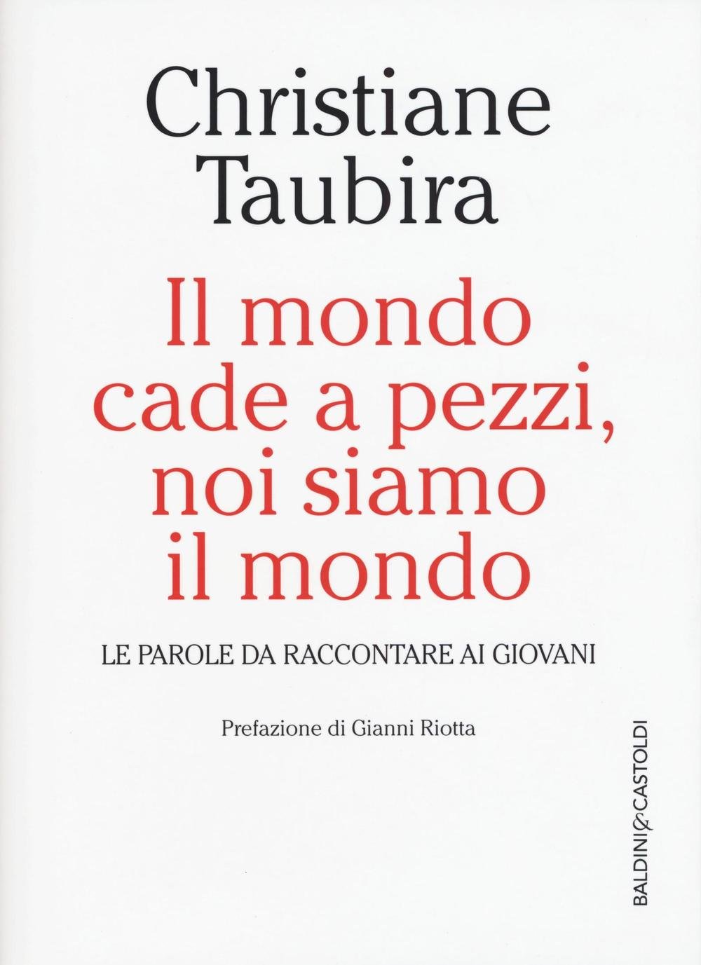 Il mondo cade a pezzi, noi siamo il mondo. Le parole da raccontare ai giovani book