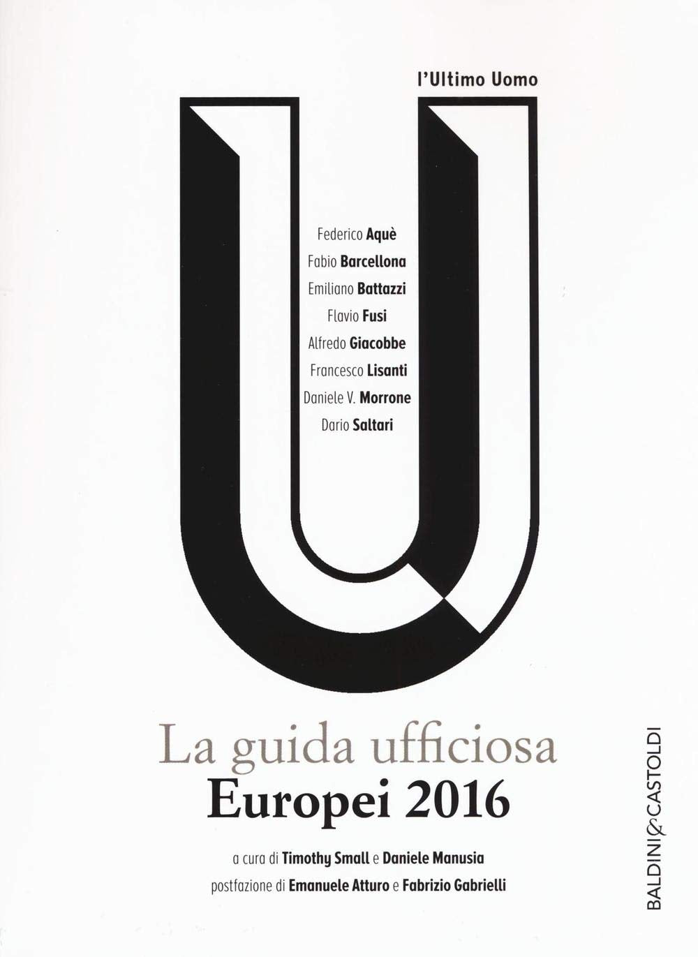 Europei 2016: la guida ufficiosa (Le boe) Leisure & Fun