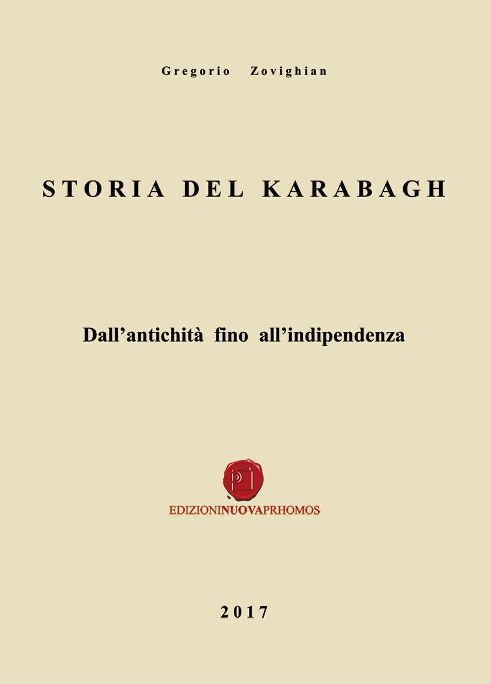 Storia del Karabagh. Dall'antichità fino all'indipendenza Books