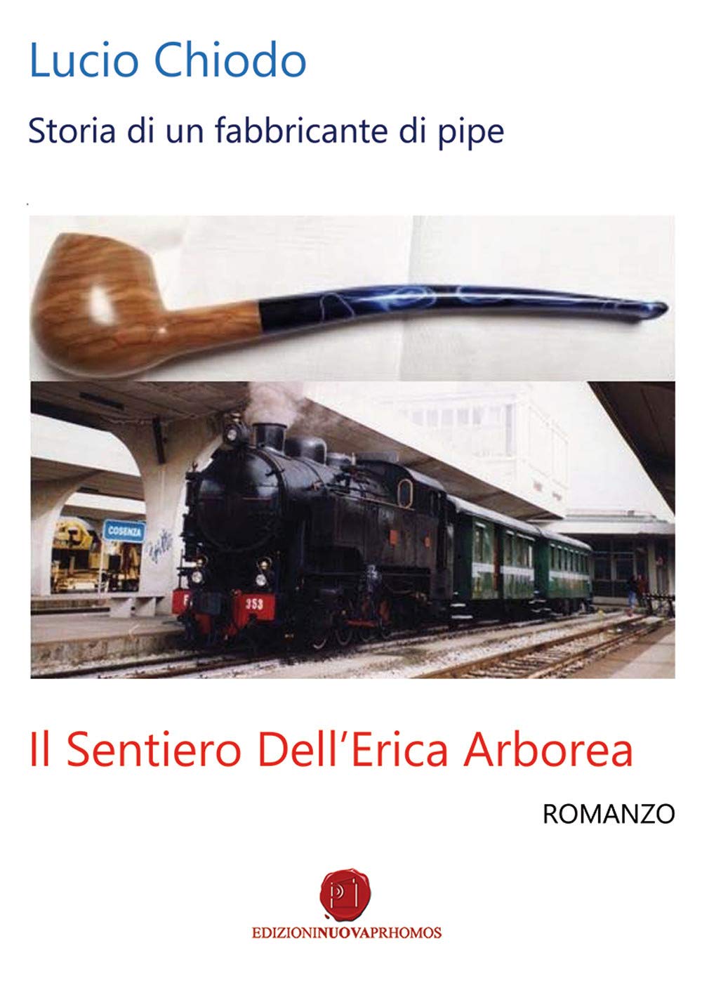 Il sentiero dell'erica arborea. Storia di un fabbricante di pipe book