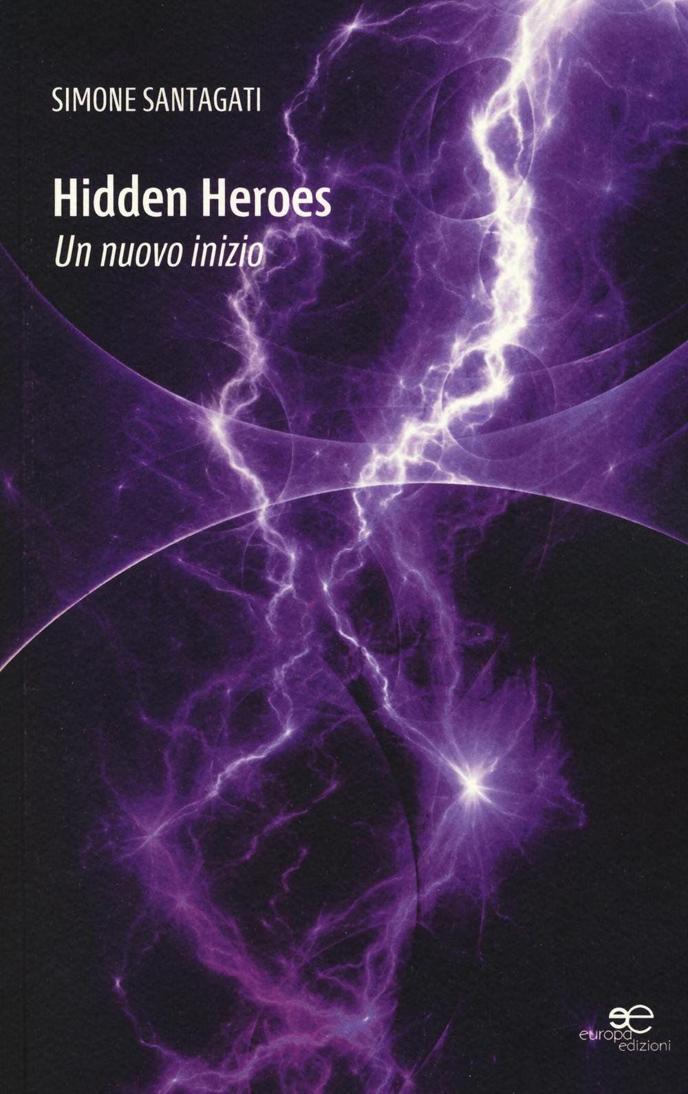 Hidden heroes. Un nuovo inizio book