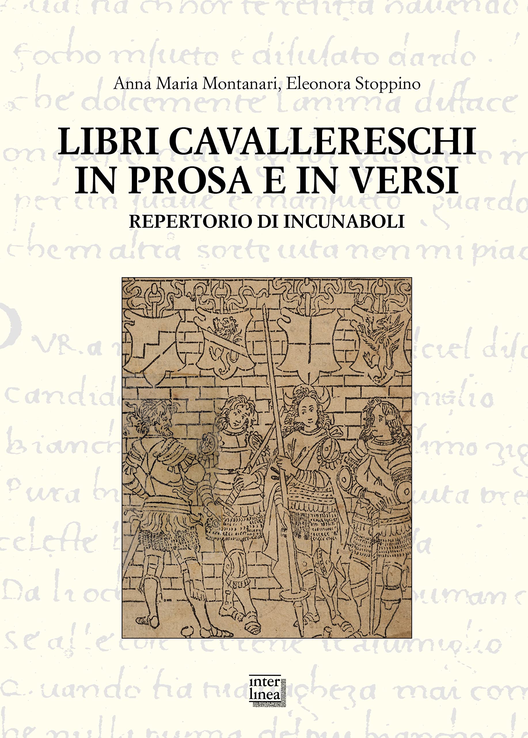 Libri cavallereschi in prosa e in versi. Repertorio di incunaboli Media & Communication