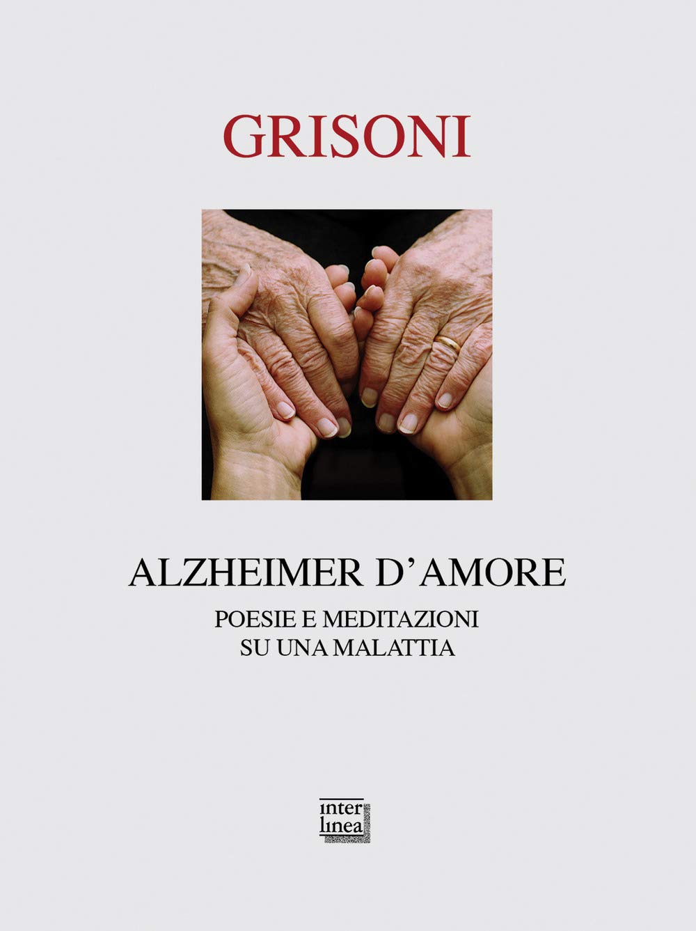 Alzheimer d'amore. Poesie e meditazioni su una malattia book