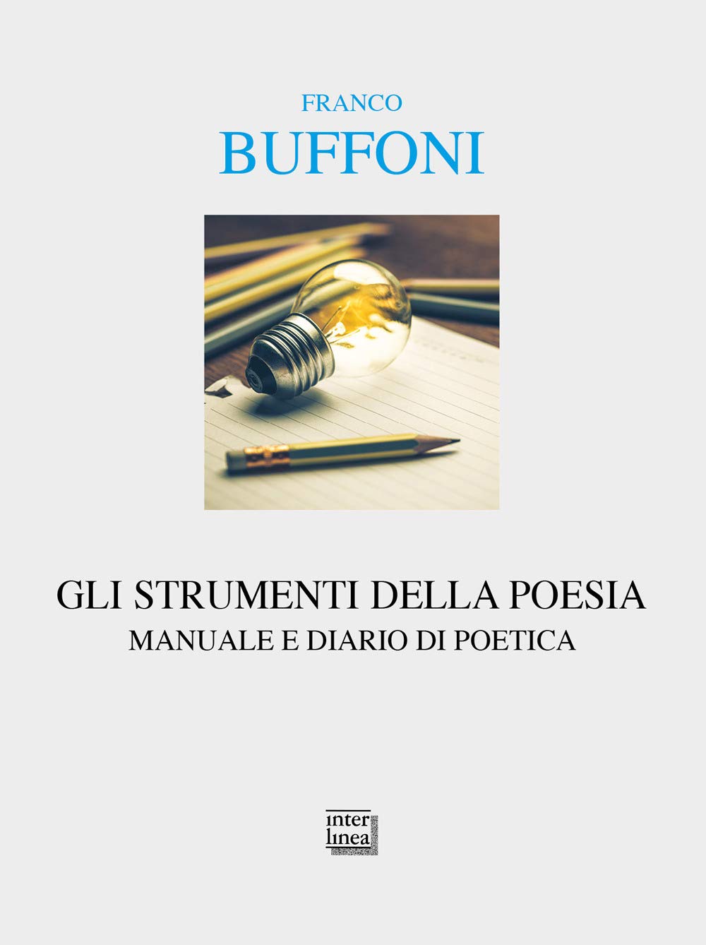 Gli Strumenti Della Poesia. Manuale E Diario Di Poetica Contemporary literature