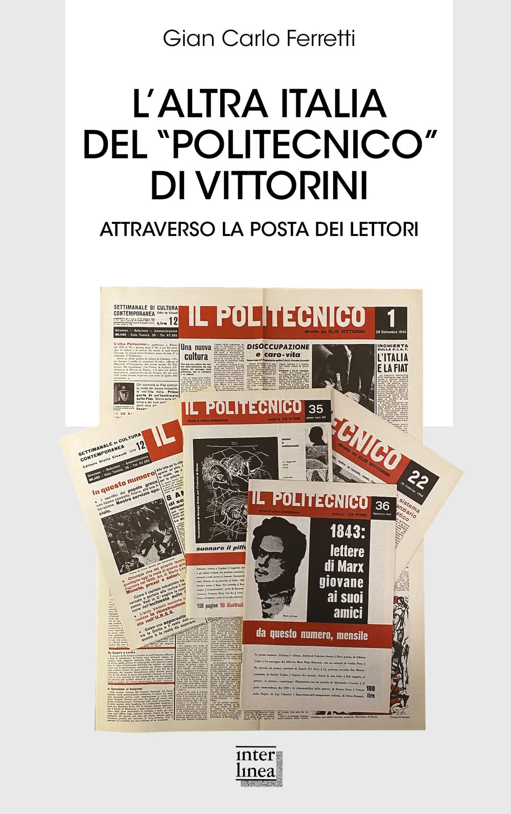 L' altra Italia del «Politecnico» di Vittorini. Attraverso la posta dei lettori Media & Communication