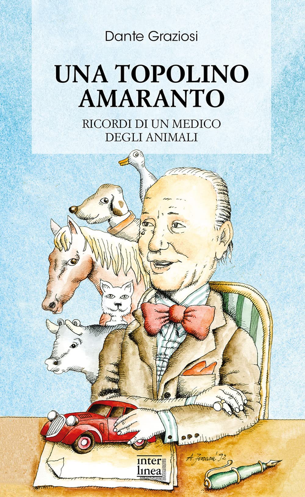 Una Topolino amaranto. Ricordi di un medico degli animali. Nuova ediz. book