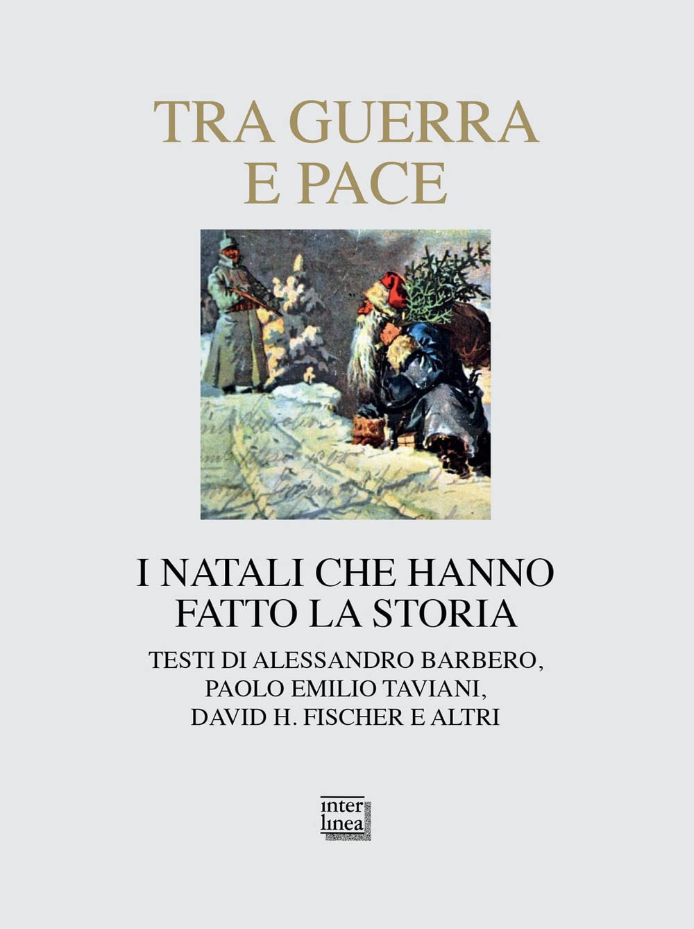 Tra guerra e pace. I Natali che hanno fatto la storia book