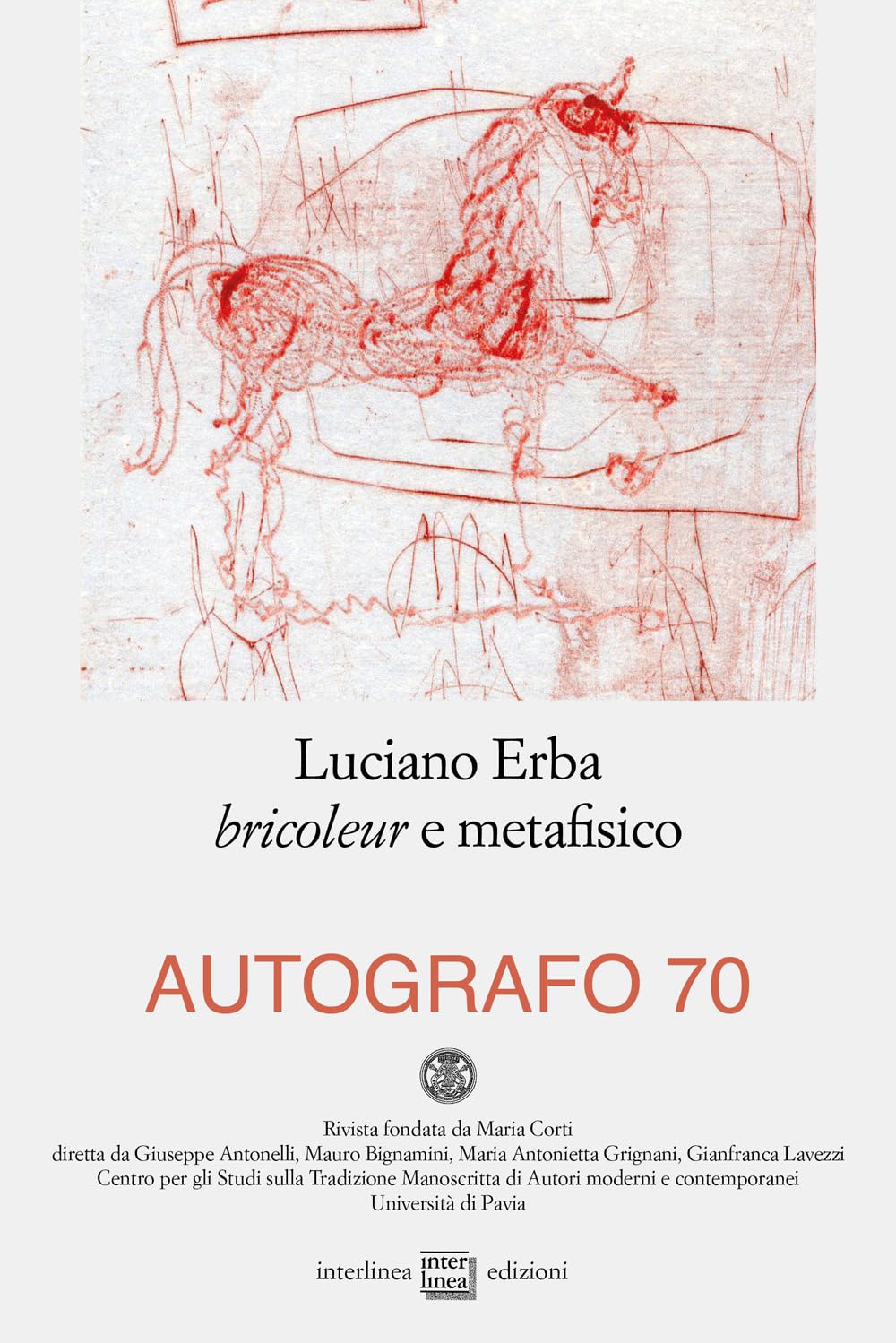 Autografo. Luciano Erba bricoleur e metafisico (2023) (Vol. 70) book