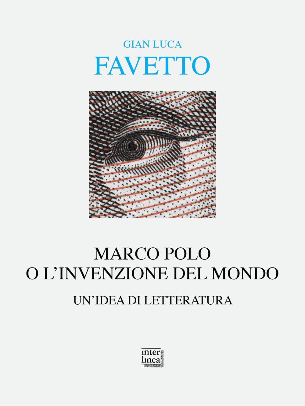 Marco Polo o l'invenzione del mondo. Un'idea di letteratura book