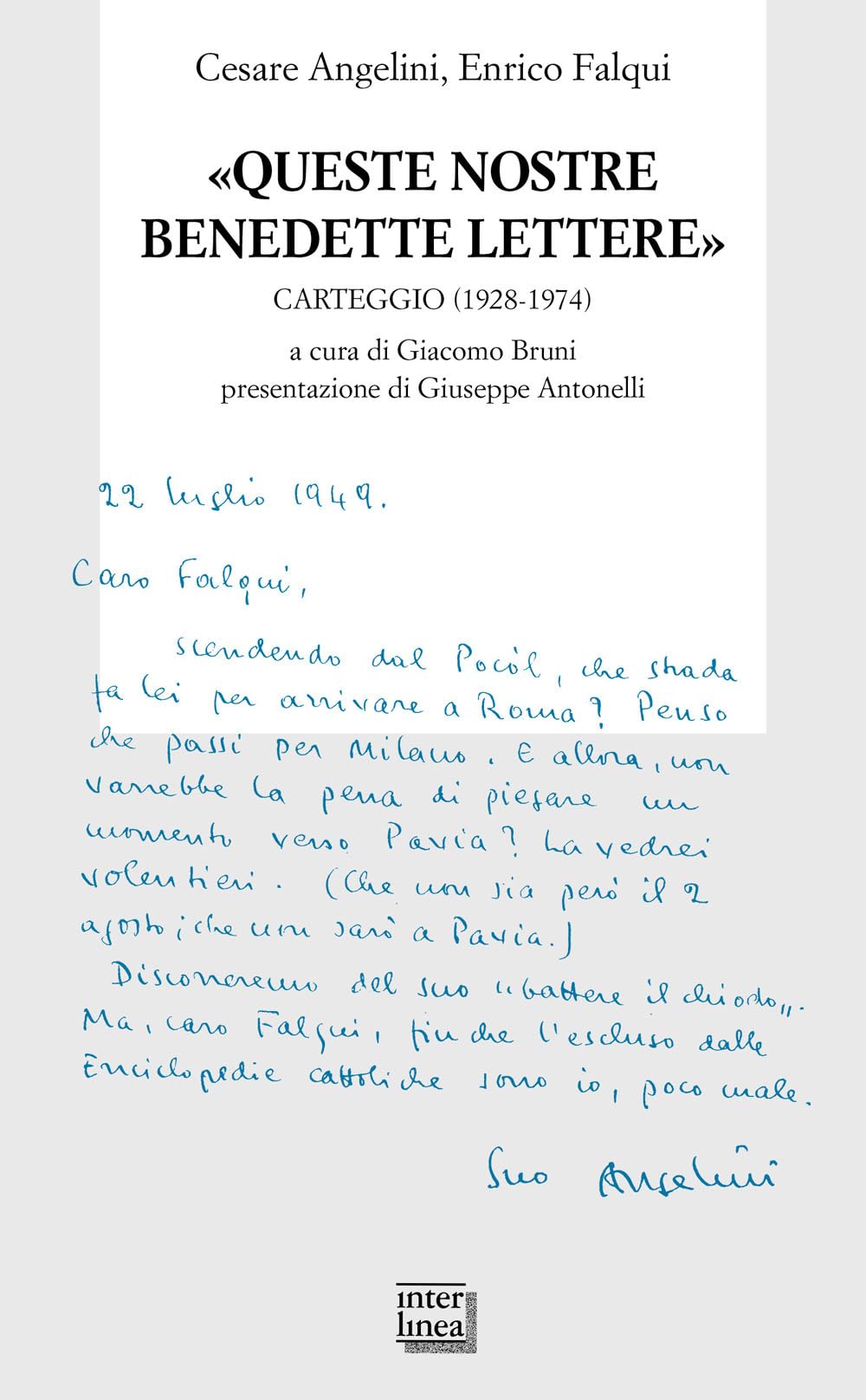 «Queste nostre benedette lettere». Carteggio (1928-1974) book