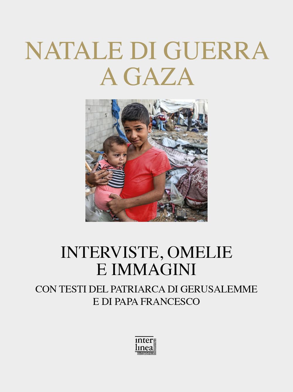 Natale di guerra a Gaza. Interviste, omelie e immagini. Con testi del patriarca di Gerusalemme e di papa Francesco book