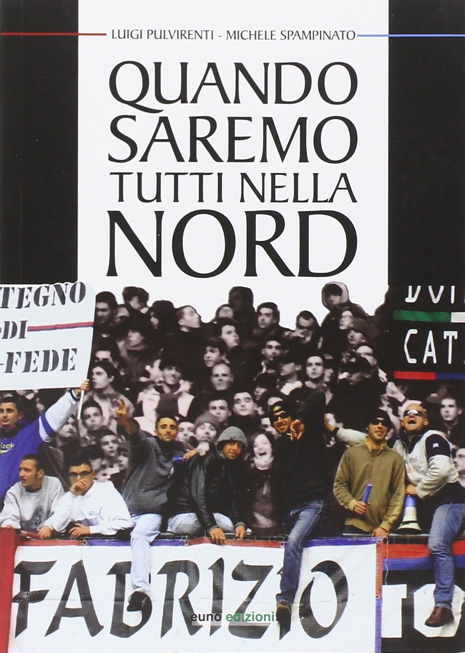 Quando saremo tutti nella nord (Asfodeli) Contemporary literature