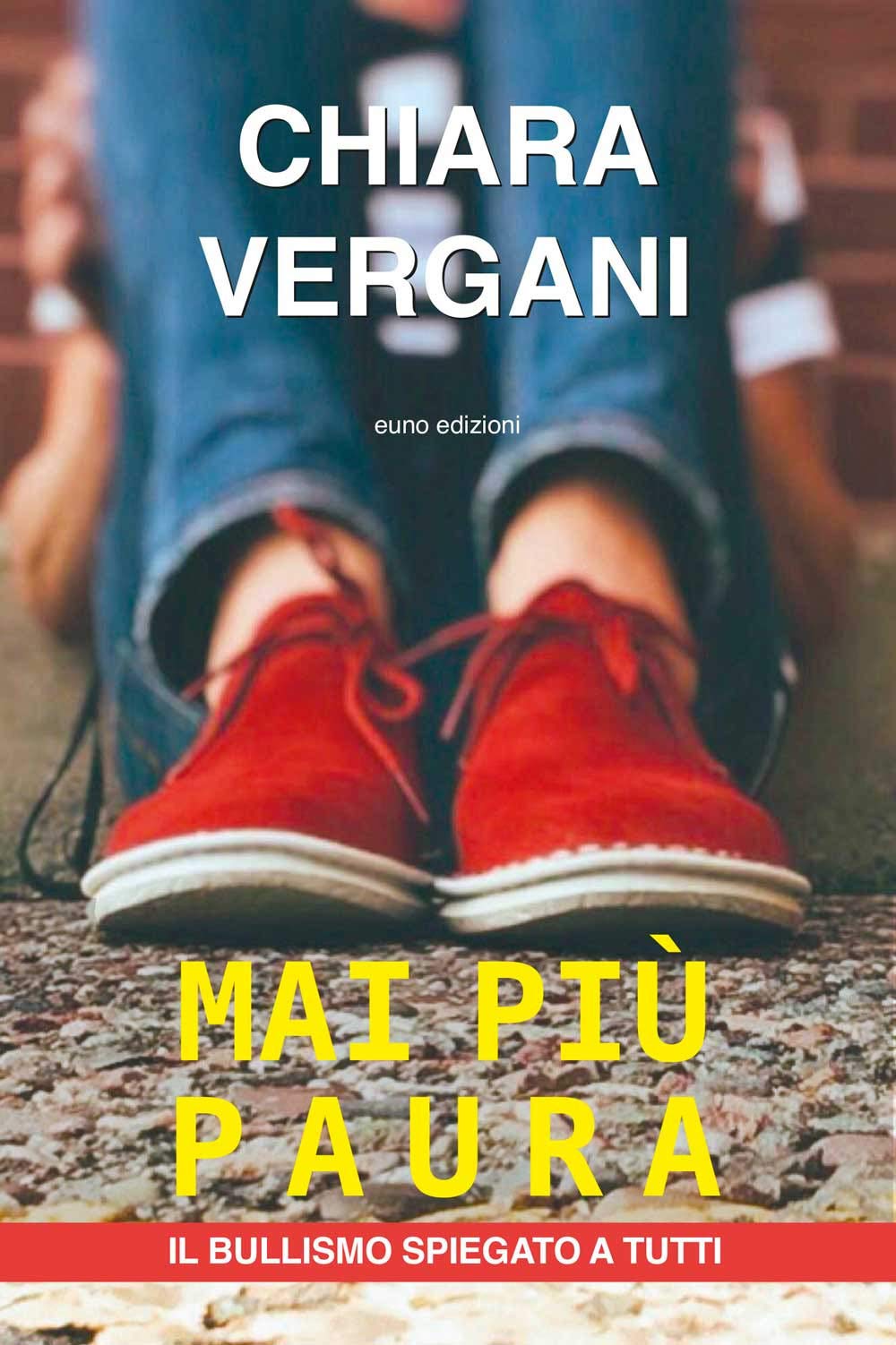 Mai più paura. Il bullismo spiegato a tutti Psychology