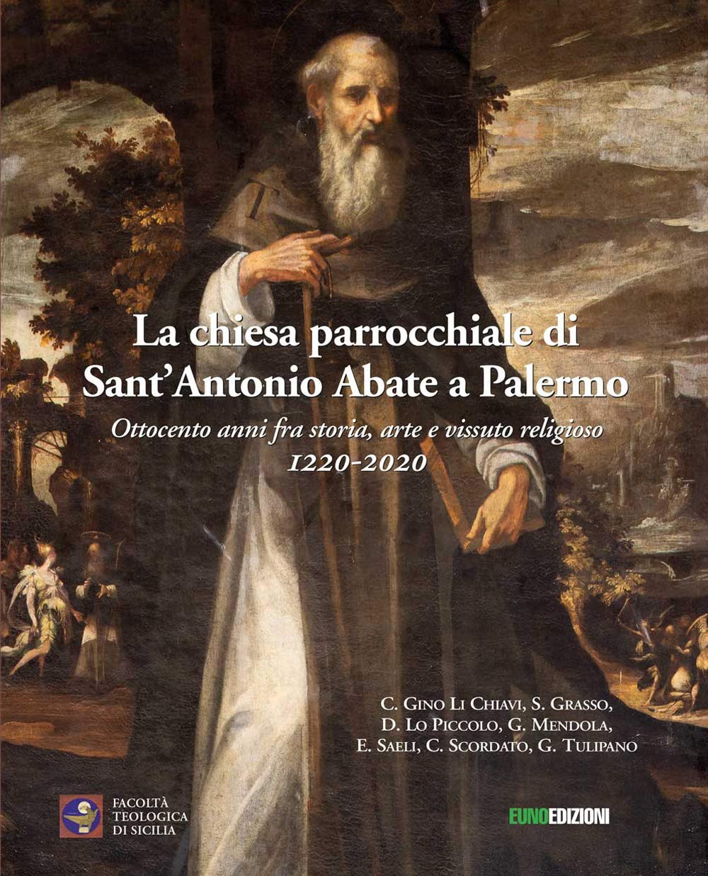 La chiesa parrocchiale di Sant'Antonio Abbate. Ottocento anni fra storia, arte e vissuto religioso 1220-2020 book
