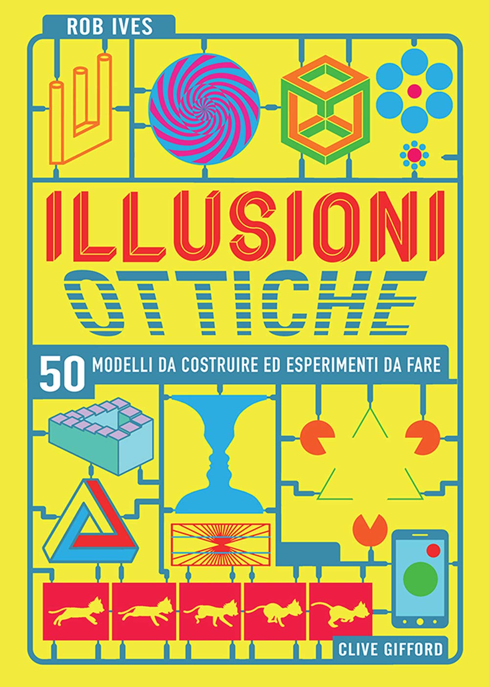 Illusioni ottiche. 50 modelli da costruire ed esperimenti da fare (Science) Tiptoi & Games