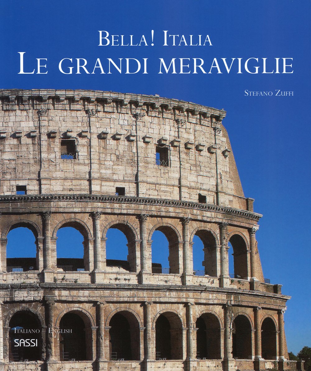 Bella! Italia. Le grandi meraviglie. Ediz. italiana e inglese Travel
