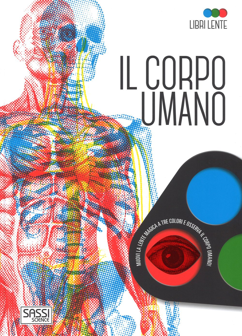 Il corpo umano. Libri lente. Ediz. a colori. Con gadget book