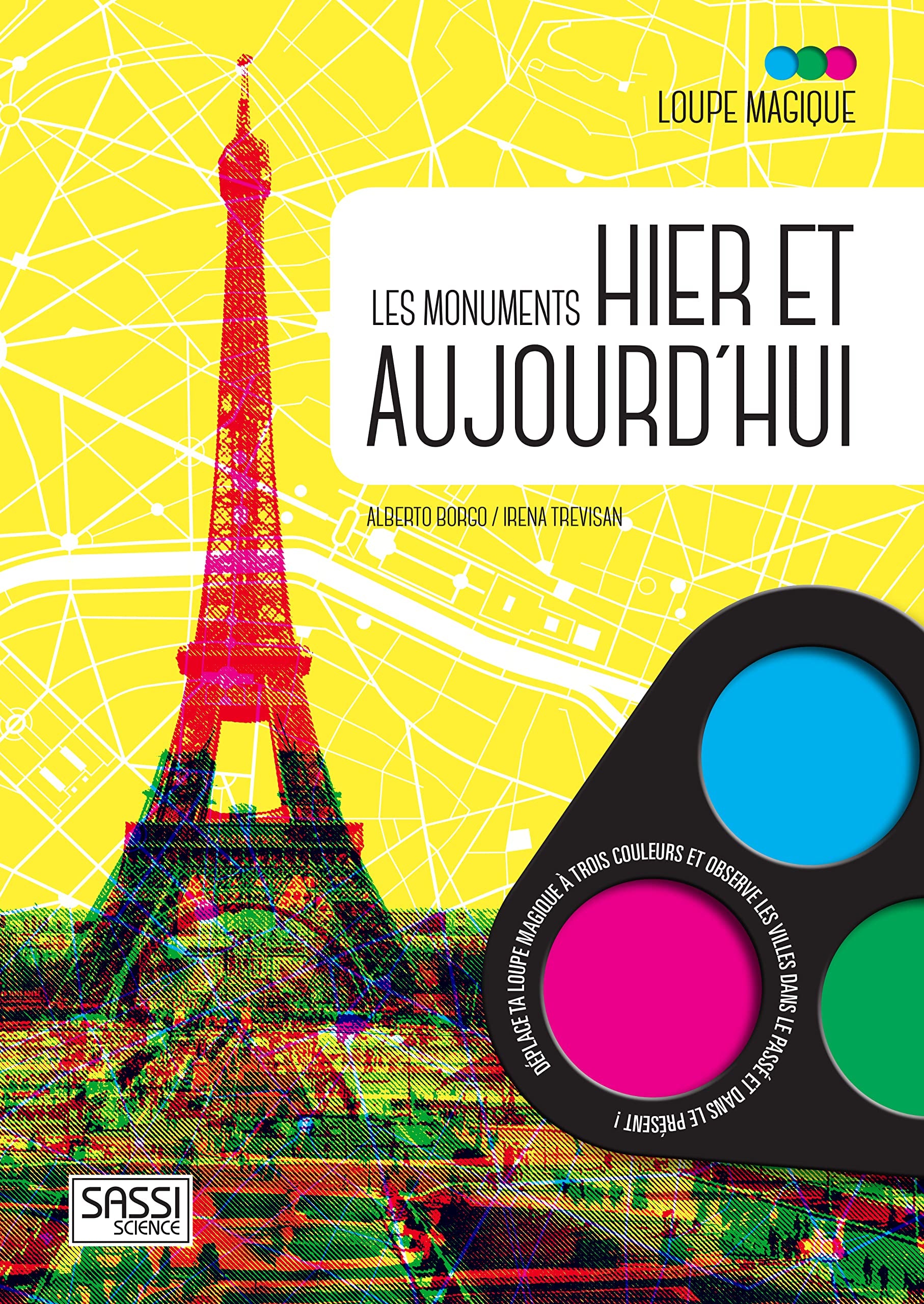 Loupe magique - Les monuments. Hier et aujourd'hui book