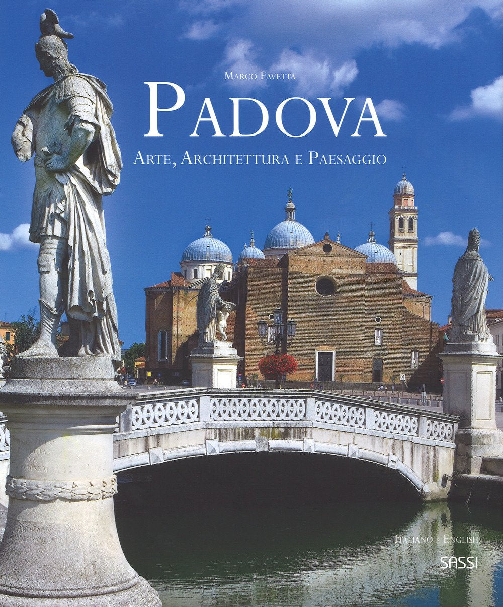 Padova. Arte, architettura e paesaggio. Ediz. italiana e inglese (Libri d'arte) Architecture