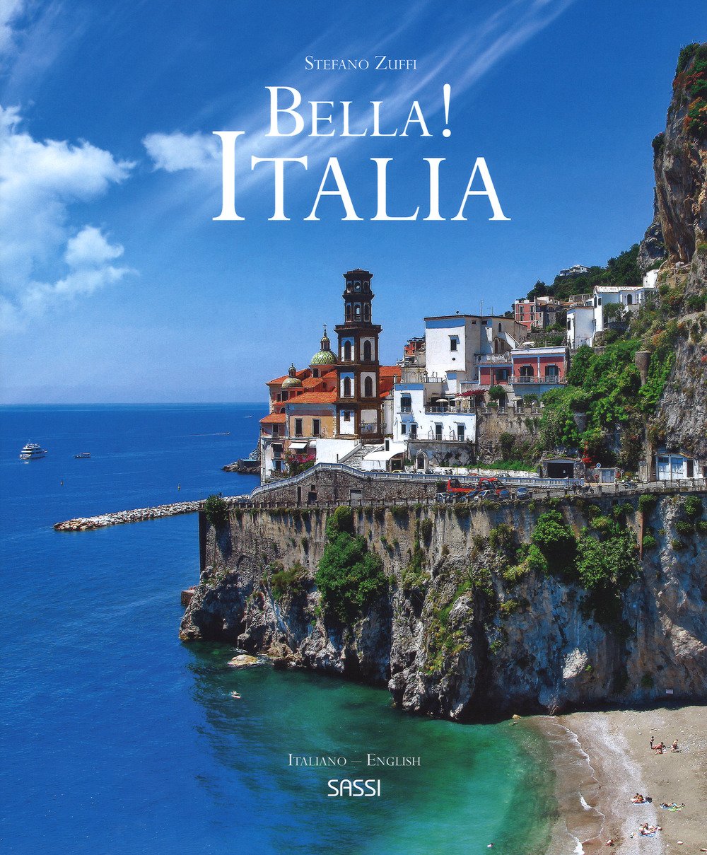 Bella! Italia. Ediz. italiana e inglese Travel