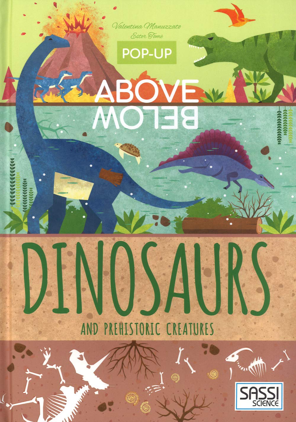 Dinosaurs and Other Prehistoric Creatures (Pop-Up Above Below) Novels & Short Stories