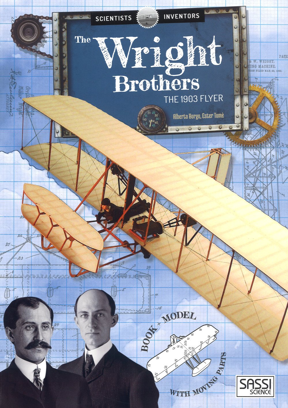 Scientists and inventors. The Wright Brothers. The 1930's Flyer Non-fiction