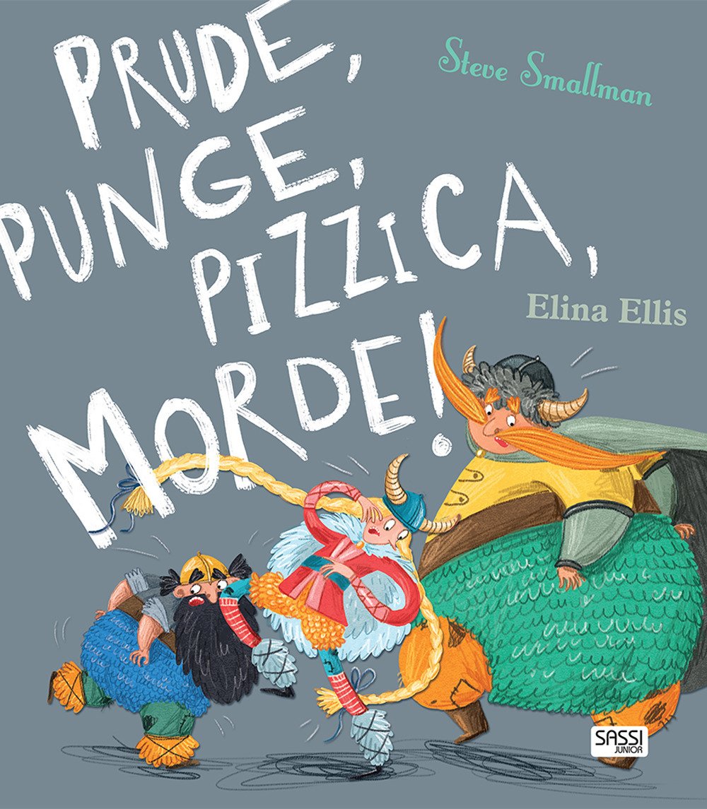 Prude, punge, pizzica, morde! Ediz. a colori book