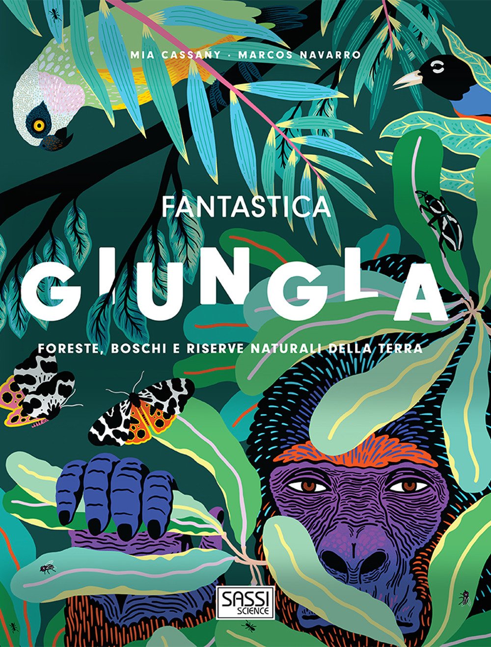 Fantastica giungla. Foreste, boschi e riserve naturali della Terra book