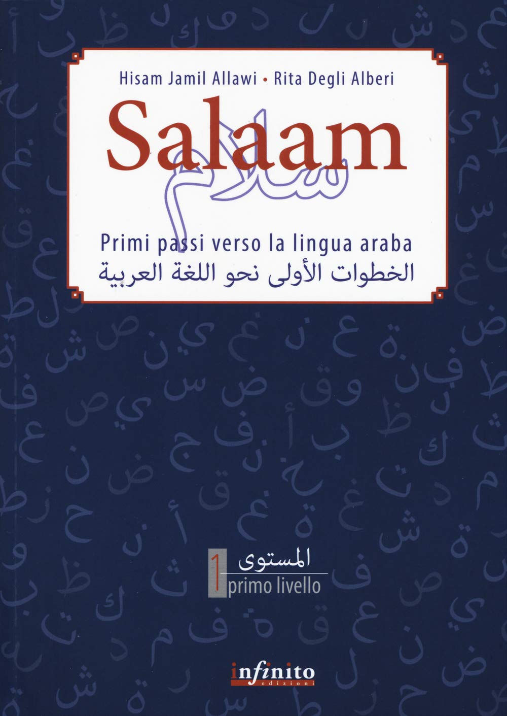 Salaam. Primi passi verso la lingua araba book