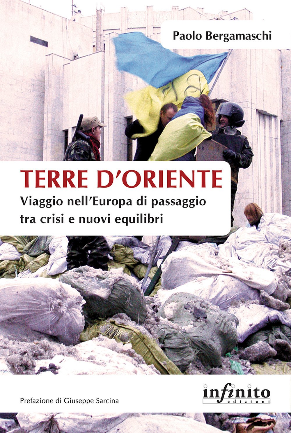 Terre d'Oriente. Viaggio nell'Europa di passaggio tra crisi e nuovi equilibri book