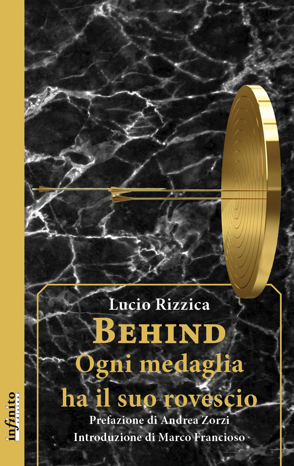 Behind. Ogni medaglia ha il suo rovescio book