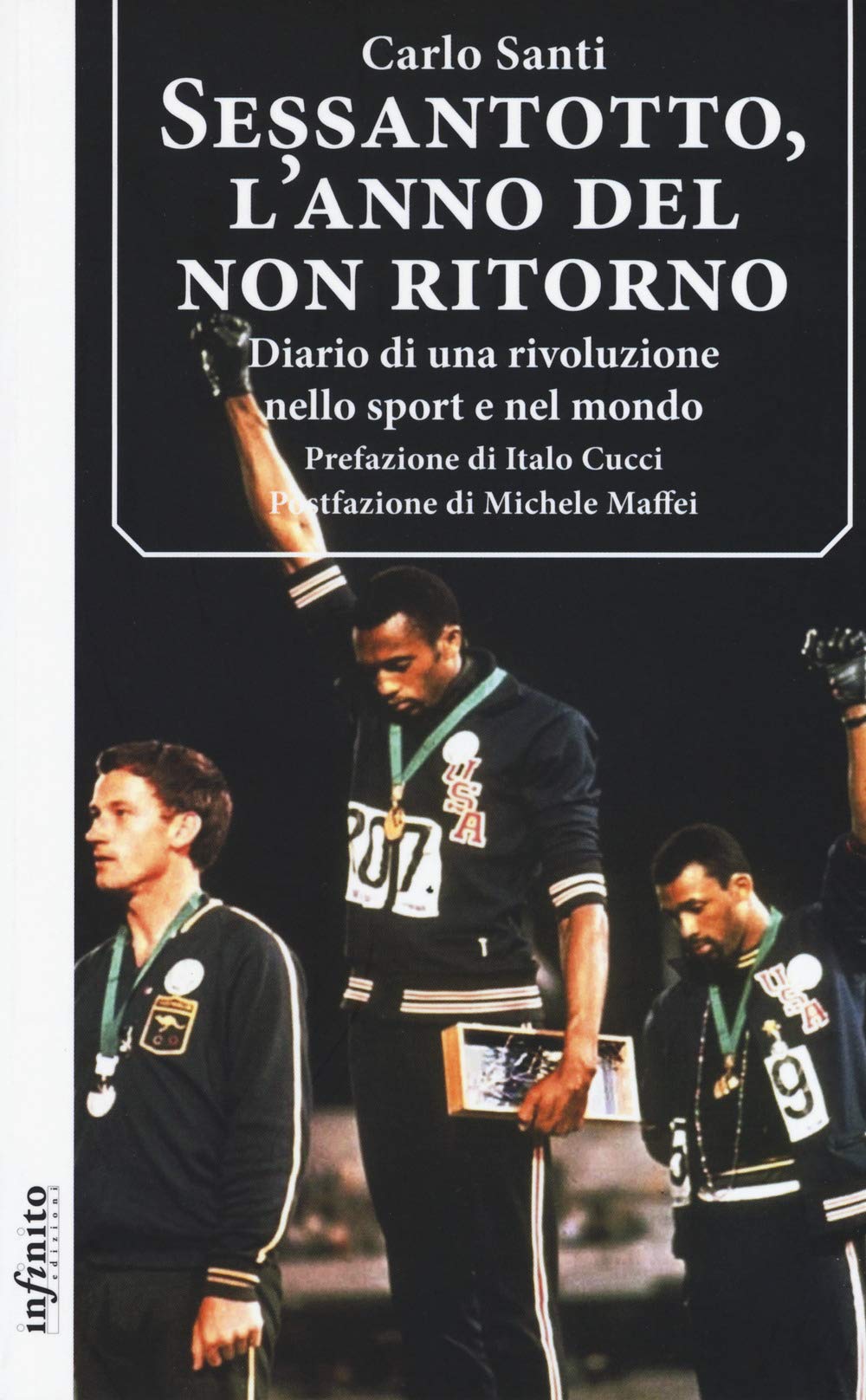Sessantotto, l'anno del non ritorno. Diario di una rivoluzione nello sport e nel mondo book