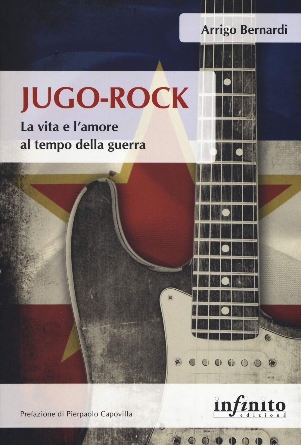 Jugo-Rock. La vita e l'amore al tempo della guerra book