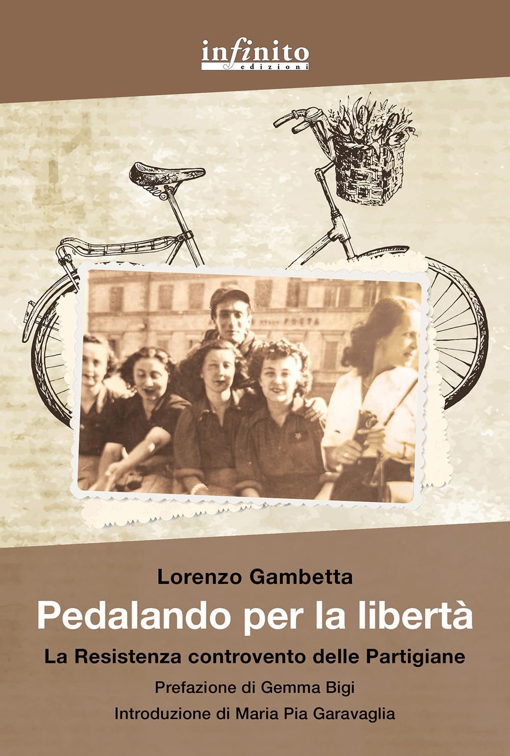 Pedalando per la libertà. La Resistenza controvento delle partigiane book