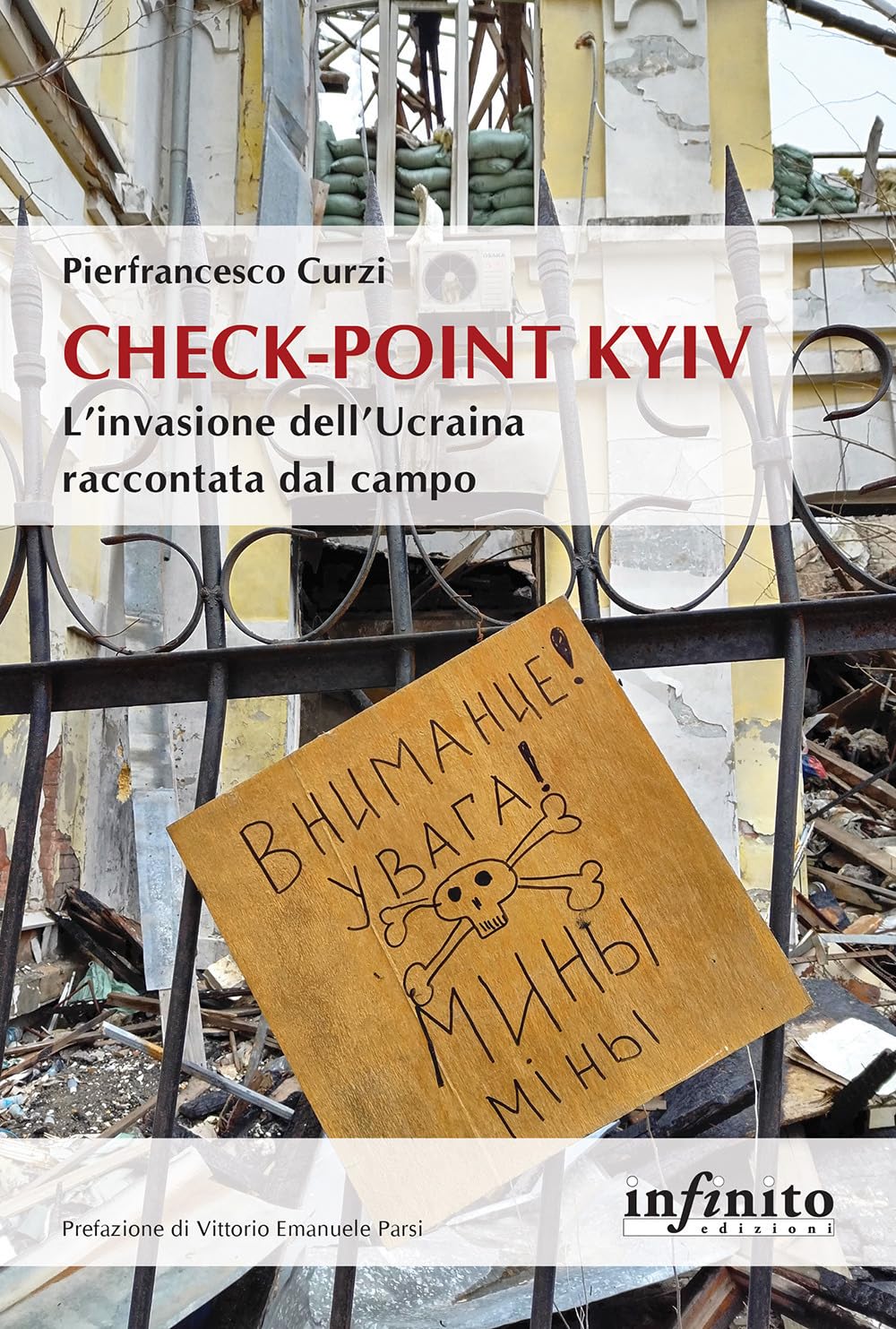 Check-point Kyiv. L'invasione dell'Ucraina raccontata dal campo book