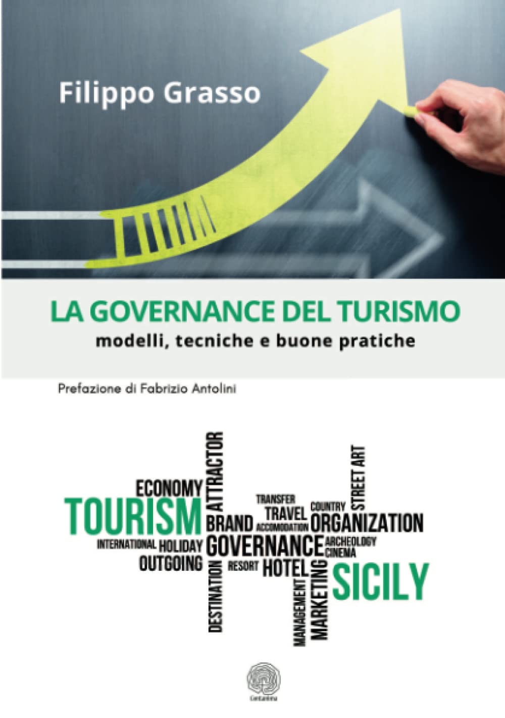 La governance del turismo: Modelli, tecniche e buone pratiche Business, Finance & Career