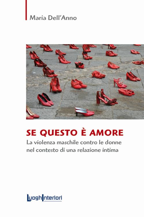 Se questo è amore. La violenza maschile contro le donne nel contesto di una relazione intima book