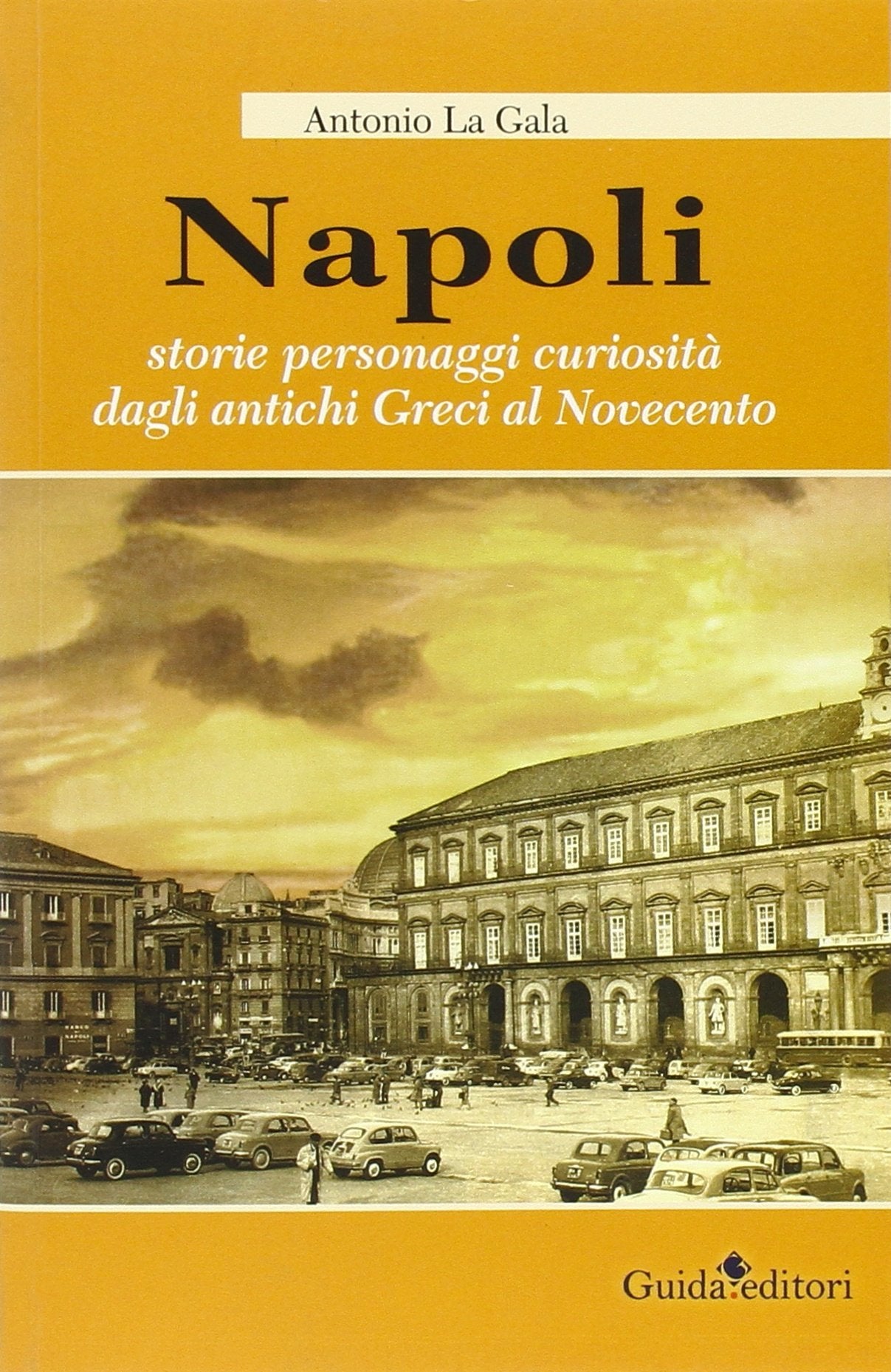 Napoli. Storie personagi curiosità dagli antichi greci al Novecento Leisure, Home & Garden