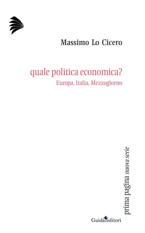 Quale politica economica? Europa, Italia, Mezzogiorno book