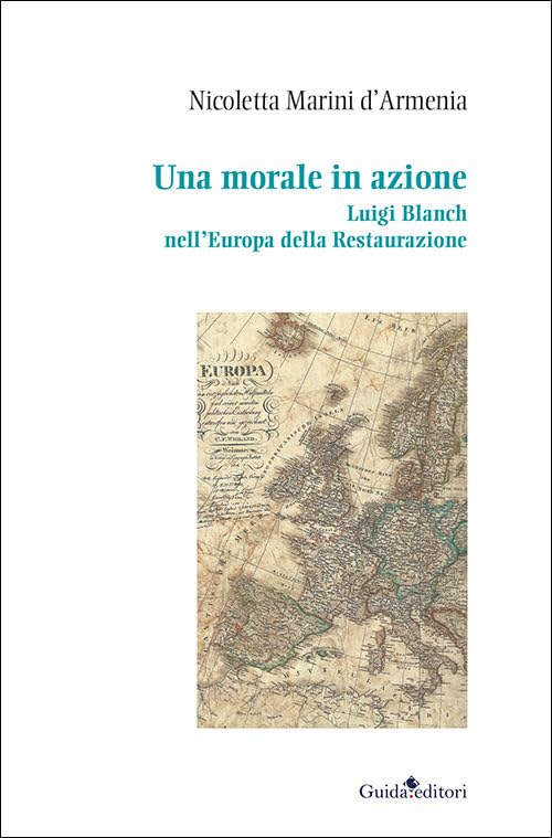 Una morale in azione. Luigi Blanch nell'Europa della Restaurazione book