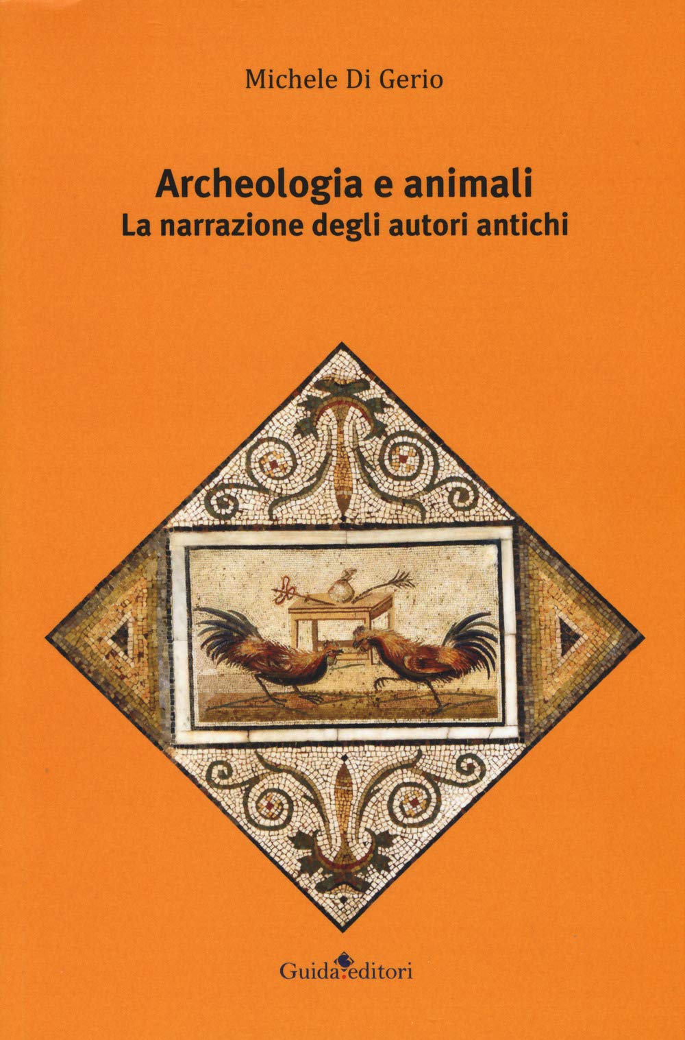 Archeologia e animali. La narrazione degli autori antichi book