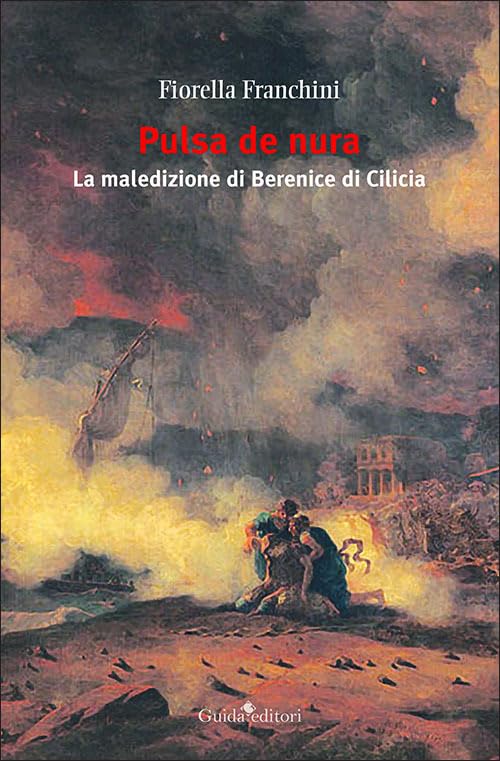 Pulsa de nura. La maledizione di Berenice di Cilicia book