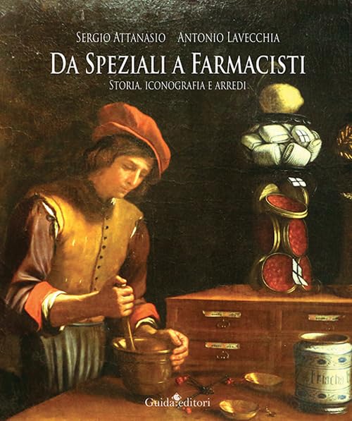 Da speziali a farmacisti. Storia, iconografia e arredi book