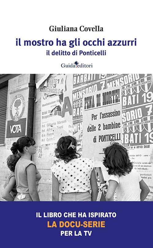 Il mostro ha gli occhi azzurri. il delitto di Ponticelli book