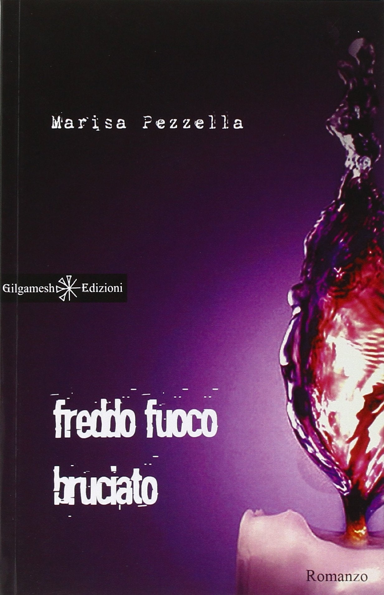 Freddo fuoco bruciato. Con Libro in brossura book